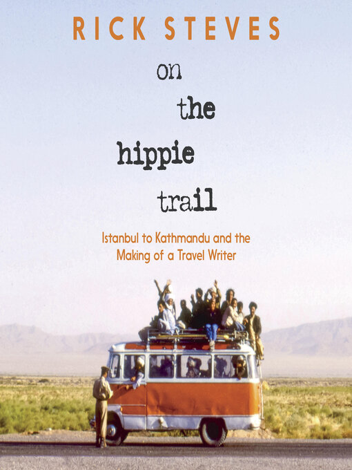 Title details for On the Hippie Trail by Rick Steves - Wait list